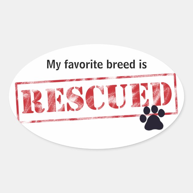 My Favorite Breed Is Rescued Oval Sticker (Front)