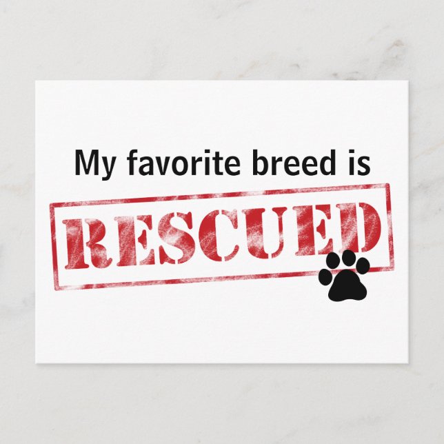 My Favorite Breed Is Rescued Postcard (Front)