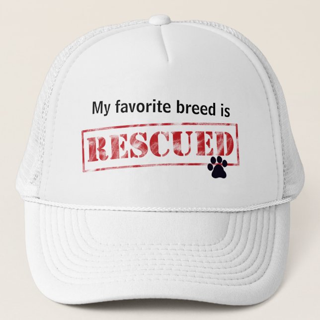 My Favorite Breed Is Rescued Trucker Hat (Front)