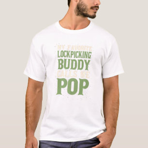 My Favorite Buddy Locksmith Dad Lockpicker Daddy H T-Shirt