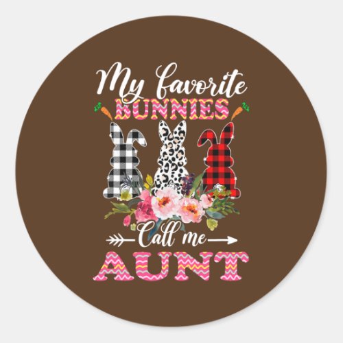 My Favorite Bunnies Call Me Aunt Easter Leopard  Classic Round Sticker