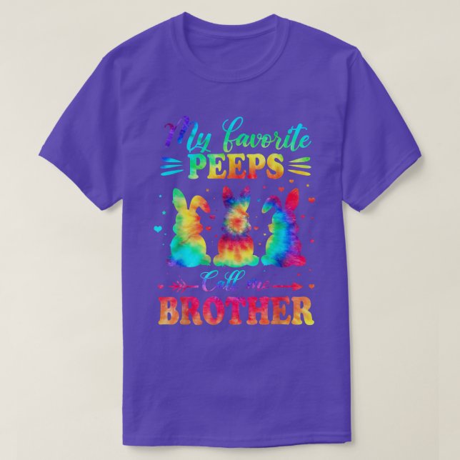 My Favorite Bunnies Call Me Brother Easter Tie Dye T-Shirt (Design Front)
