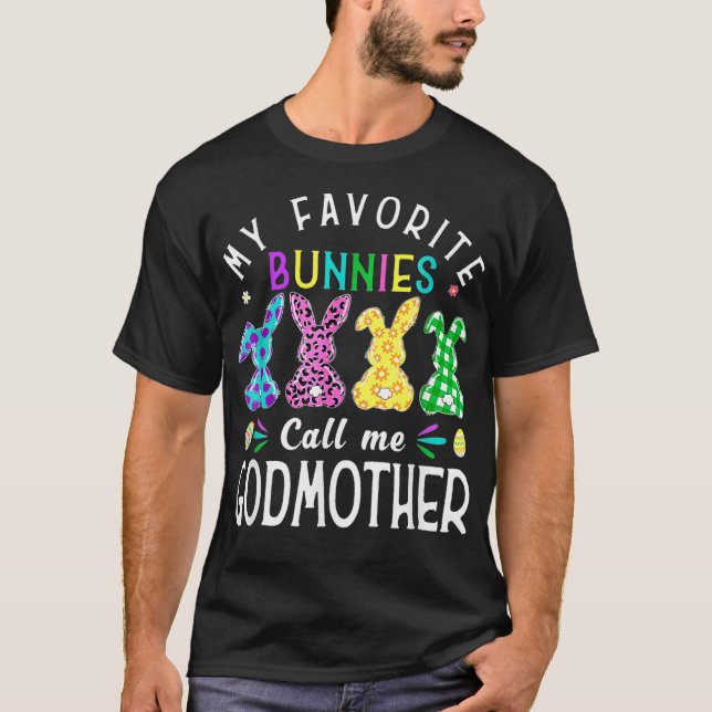 My Favorite Bunnies Call Me Godmother  Bunny Egg L T-Shirt (Front)
