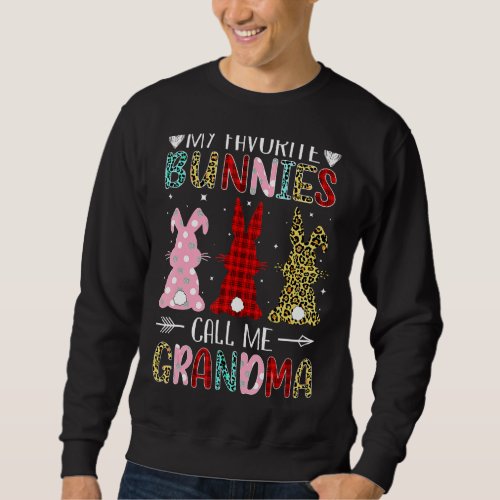 My Favorite Bunnies Call Me Grandma Easter Day Tee