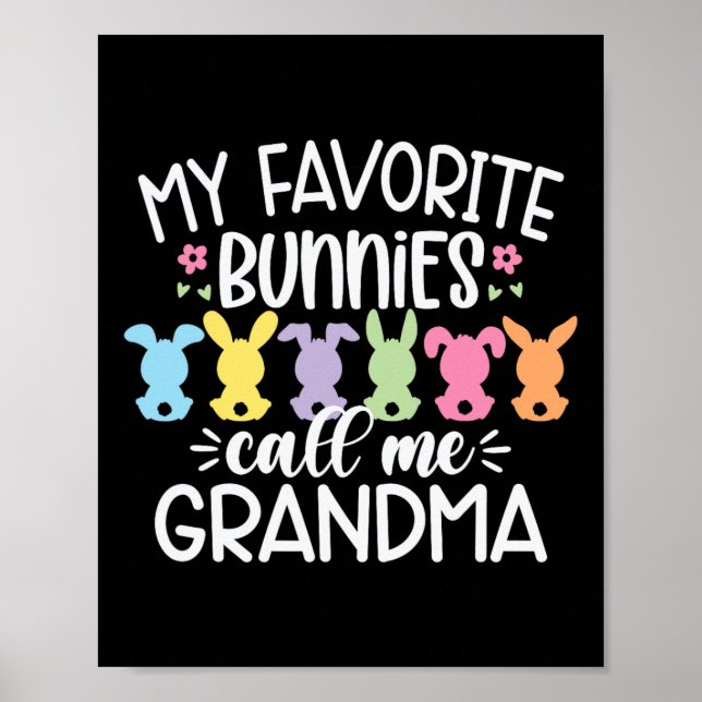 My Favorite Bunnies Call Me Grandma Easter Mothers Poster (Front)