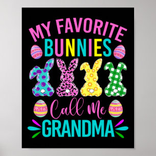 My Favorite Bunnies Call Me Grandma Shirt Cute Eas Poster