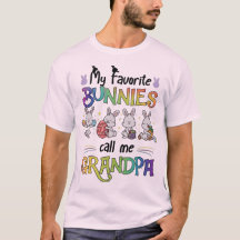 My Favorite Bunnies Call Me Grandpa - Cute Easter