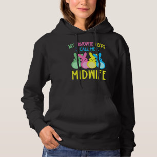 My Favorite Bunnies Call Me Midwife Happy Easter B Hoodie