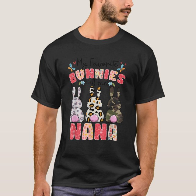 My Favorite Bunnies Call Me Nana Cute Easter Famil T-Shirt (Front)