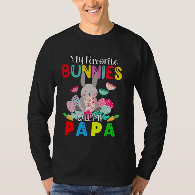 My Favorite Bunnies Call Me Papa Funny Easter Gran T-Shirt (Front)