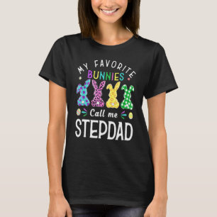 My Favorite Bunnies Call Me Stepdad Bunny Egg Leop T-Shirt