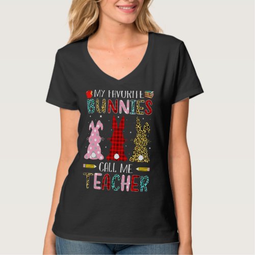 My Favorite Bunnies Call Me Teacher Easter Day Tee