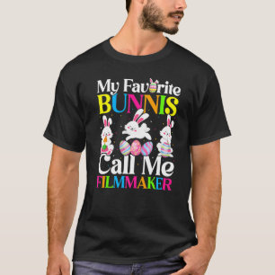 My Favorite Bunny Call Me Filmmaker Easter T-Shirt