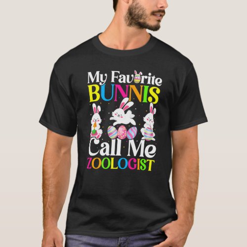 My Favorite Bunny Call Me Zoologist Easter T_Shirt