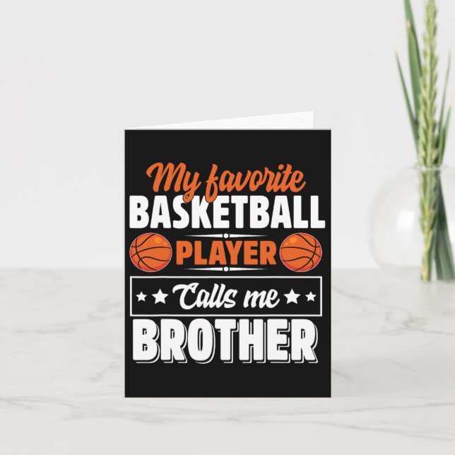 My Favorite Bysketbyll Player Calls Me Brother Mot Card (Front)