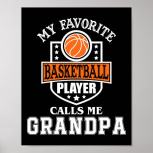 My Favorite Bysketbyll Player Calls Me Grandpa Fat Poster