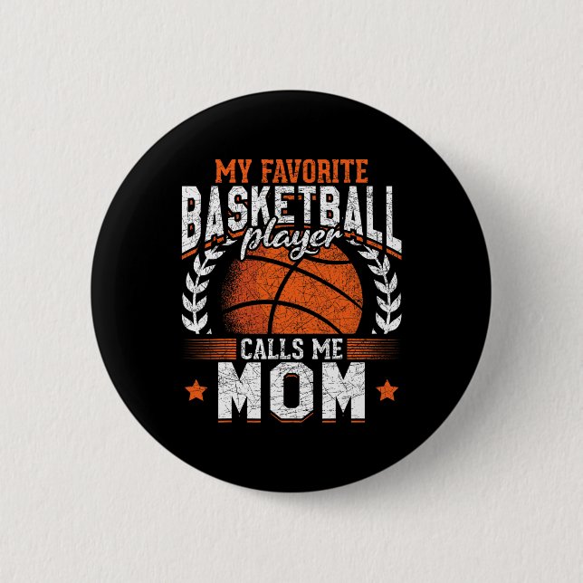 My Favorite Bysketbyll Player Calls Me Mom Bysketb Button (Front)