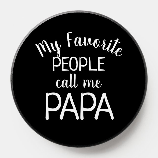 My Favorite Call Me Papa Black PopSocket (Popsocket)