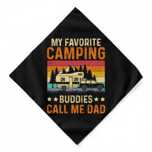 My Favorite Camping - Buddies Call Me Dad Bandana