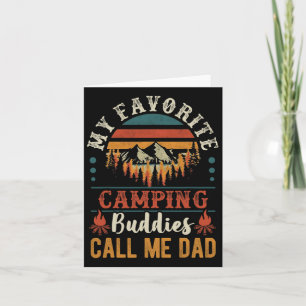 My Favorite Camping Buddies Call Me Dad Funny Fath Card