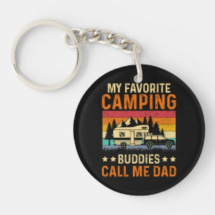 My Favorite Camping - Buddies Call Me Dad Keychain