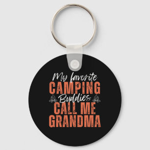 My Favorite Camping Buddies Call Me Grandma Father Keychain