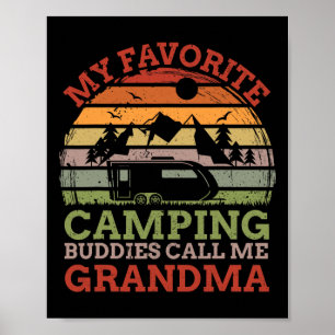 My Favorite Camping Buddies Call Me Grandma Father Poster