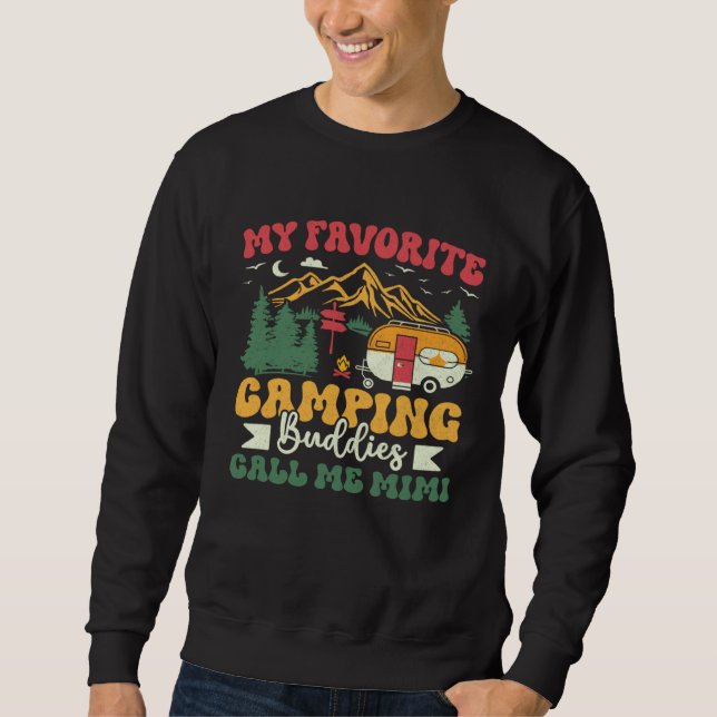My Favorite Camping Buddies Call Me Mimi Groovy Ca Sweatshirt (Front)