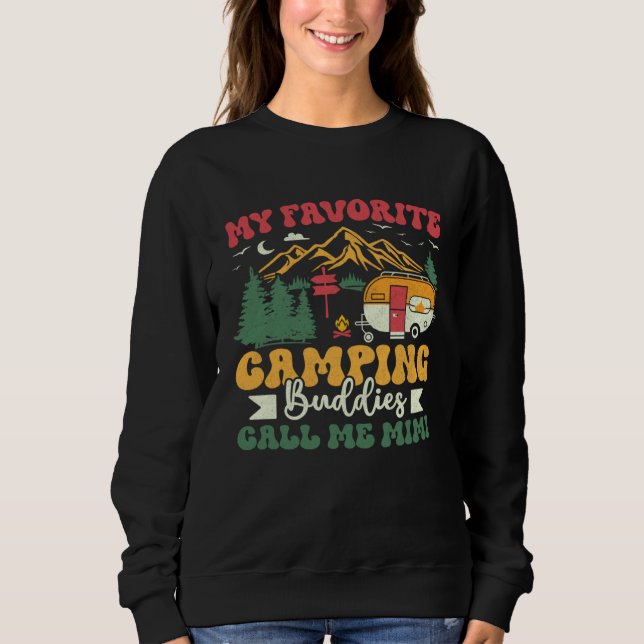 My Favorite Camping Buddies Call Me Mimi Groovy Ca Sweatshirt (Front)