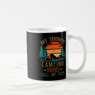 My Favorite Camping Buddies Call Me Papa Funny Fam Coffee Mug