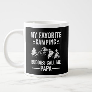 My Favorite Camping - Buddies Call Me Papa Giant Coffee Mug