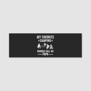 My Favorite Camping - Buddies Call Me Papa Name Tag