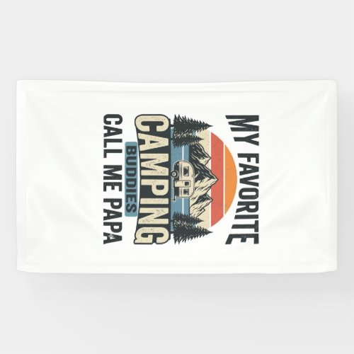 My Favorite Camping Buddies Call Me Papa Shirt_1 Banner