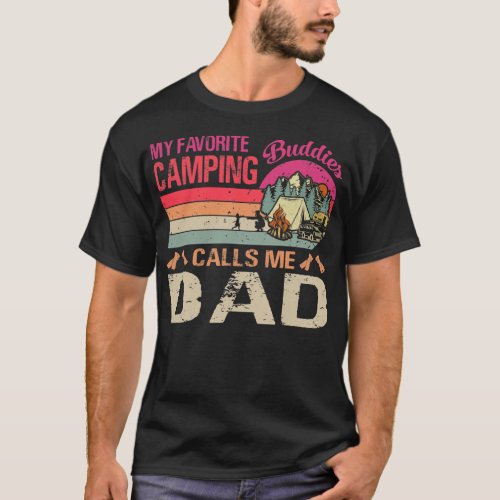 My Favorite Camping Buddies Calls Me Dad Vintage  T_Shirt