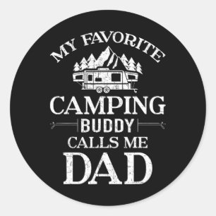 My Favorite Camping Buddy Call Me Dad  Classic Round Sticker