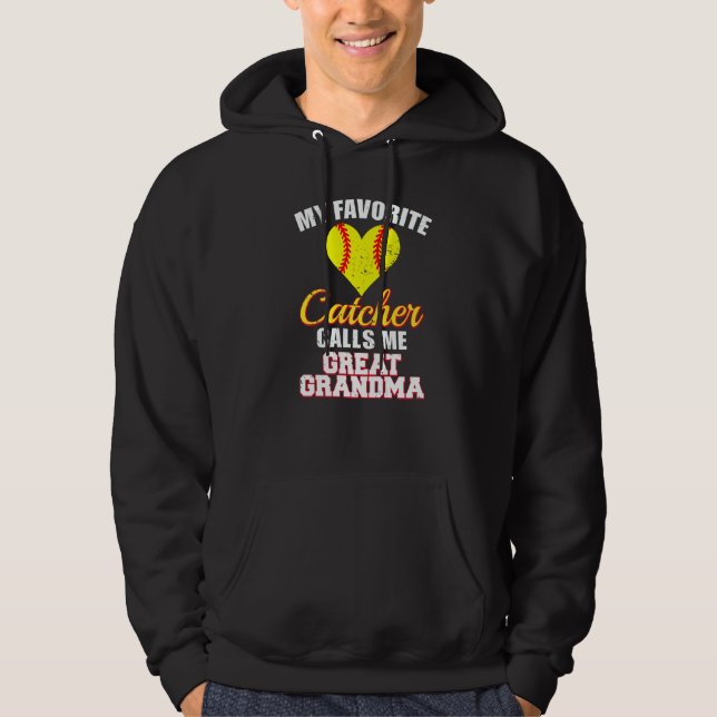 My Favorite Catcher Calls Me Great Grandma Softbal Hoodie (Front)