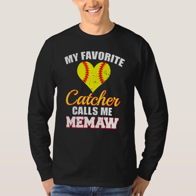 My Favorite Catcher Calls Me Memaw Catcher Softbal T-Shirt (Front)