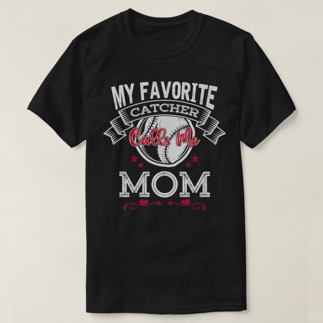 My Favorite Catcher Calls Me Mom funny Softball Gi T-Shirt (Design Front)