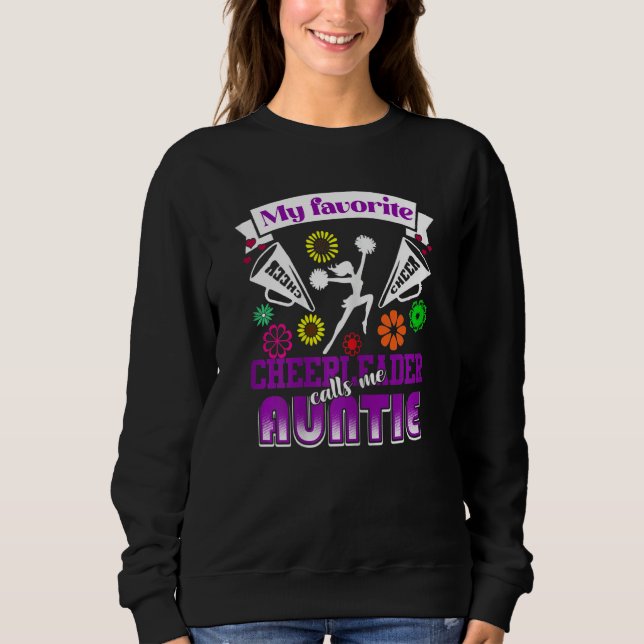 My Favorite Cheerleader Calls Me Auntie Cheerleadi Sweatshirt (Front)