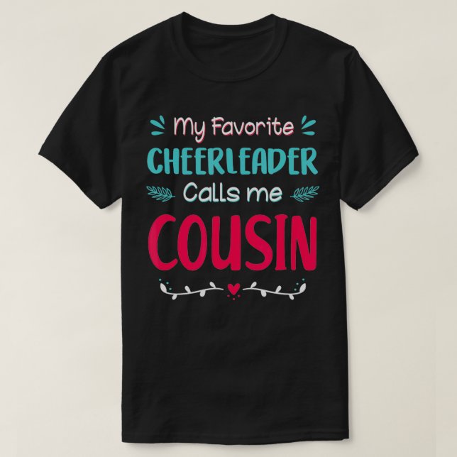My Favorite Cheerleader Calls Me Cousin Mother's D T-Shirt (Design Front)