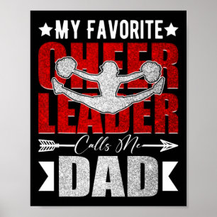 My Favorite Cheerleader Calls Me Dad Cheer Dad Fat Poster