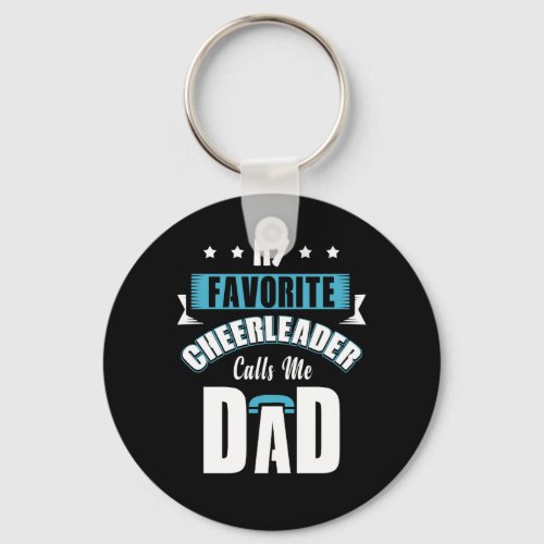 My Favorite Cheerleader Calls Me Dad Cheer Keychain