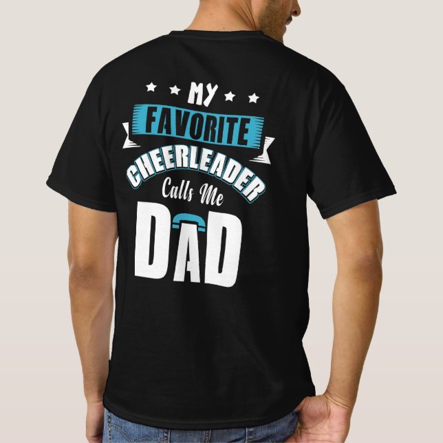My Favorite Cheerleader Calls Me Dad Cheer T-Shirt (Back)