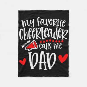 My Favorite Cheerleader Calls Me Dad Funny Cheerle Fleece Blanket