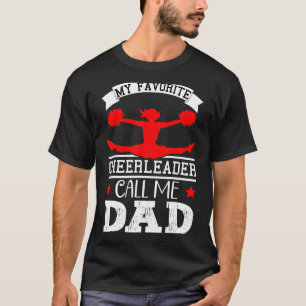 My Favorite Cheerleader Calls Me Dad Happy Father' T-Shirt