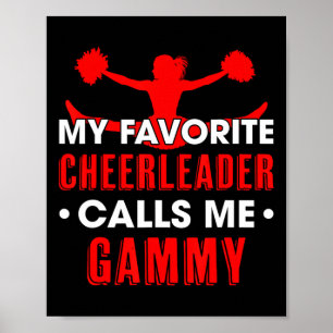 My Favorite Cheerleader Calls Me Gammy Cheerleadin Poster