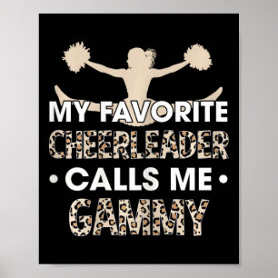 My Favorite Cheerleader Calls Me Gammy Cheerleadin Poster