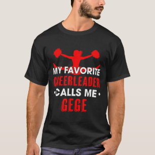 My Favorite Cheerleader Calls Me Gege Cheerleading T-Shirt