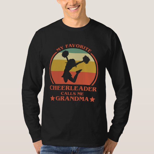 My Favorite Cheerleader Calls Me Grandma Cheer Gra T-Shirt (Front)