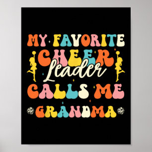 My Favorite Cheerleader Calls Me Grandma Cheerlead Poster